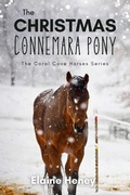 Cover: The Christmas Connemara Pony - The Coral Cove Horses Series (Coral Cove Horse Adventures for Girls and Boys, #6) - Elaine Heney
