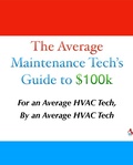 Cover: The Average Maintenance Tech's Guide to $100k - Jay Stewart