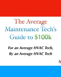 Enlarge image Cover: The Average Maintenance Tech's Guide to $100k - Jay Stewart