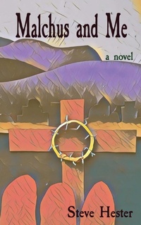 Enlarge image Cover: Malchus and Me - Blockhead Publishing