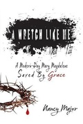 Cover: A Wretch Like Me - Miracles Manifested, LLC