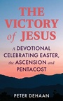 Cover: The Victory of Jesus - Rock Rooster Books