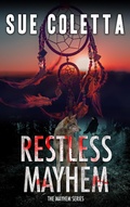 Cover: Restless Mayhem (Mayhem Series, #6) - Sue Coletta