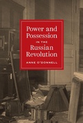 Bild: Power and Possession in the Russian Revolution - Princeton University Press