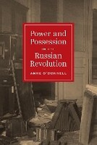 Abbildung von: Power and Possession in the Russian Revolution - Princeton University Press