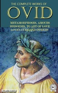 Cover: The Complete Works of Ovid. Illustrated - Strelbytskyy Multimedia Publishing