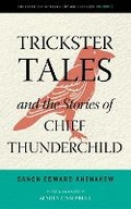 Cover: Trickster Tales and the Stories of Chief Thunderchild - University of Regina Press