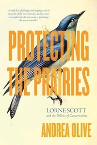 Enlarge image Cover: Protecting the Prairies - University of Regina Press