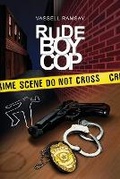 Cover: Rude Boy Cop - Library and Archives Canada/Government of Canada