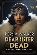 Cover: Dear Sister Dead - Blood Vintage Press
