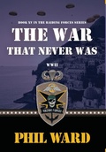 Cover: The War That Never Was - Military Publishers, LLC