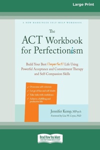 Enlarge image Cover: The ACT Workbook for Perfectionism - ReadHowYouWant