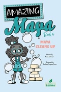 Cover: Maya Cleans Up - Crabtree Publishing Company
