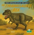 Cover: The Tyrannosaurus Rex - Crabtree Publishing Co,Canada