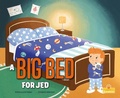 Cover: A Big Bed for Jed - Crabtree Publishing Company