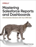 Cover: Mastering Salesforce Reports and Dashboards - O'Reilly