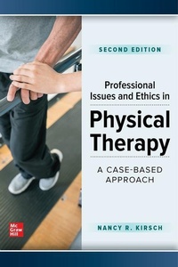 Abbildung von: Professional Issues and Ethics in Physical Therapy: A Case-Based Approach, Second Edition - McGraw-Hill Education