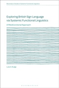 Cover: Exploring British Sign Language via Systemic Functional Linguistics - Bloomsbury Academic