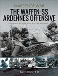 Cover: The Waffen-SS Ardennes Offensive - Pen & Sword Military