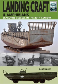 Abbildung von: Landing Craft & Amphibians - Pen & Sword Military