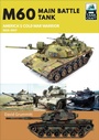 Cover: M60 Main Battle Tank - Pen & Sword Military