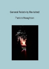Abbildung von: General Relativity Revisited - Lulu Press Inc