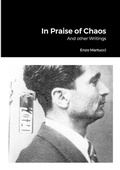 Cover: In Praise of Chaos - Lulu Press Inc
