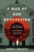 Cover: A Man of Bad Reputation - The University of North Carolina Press