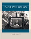 Cover: Watergate, 1973-1974 - The University of North Carolina Press