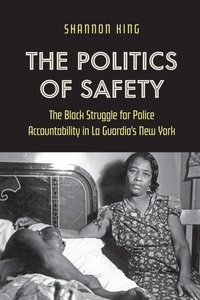 Enlarge image Cover: The Politics of Safety - The University of North Carolina Press