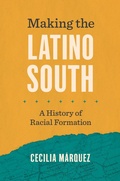 Cover: Making the Latino South - The University of North Carolina Press