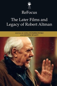 Abbildung von: ReFocus: The Later Films and Legacy of Robert Altman - Edinburgh University Press