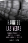 Cover: Haunted Las Vegas - Globe Pequot Press