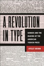 Cover: A Revolution in Type - New York University Press