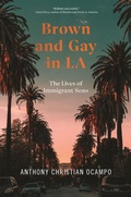 Cover: Brown and Gay in LA - New York University Press