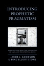 Cover: Introducing Prophetic Pragmatism - Lexington Books
