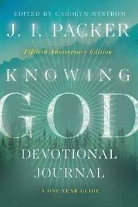 Enlarge image Cover: Knowing God Devotional Journal - A One-Year Guide - Inter-Varsity Press,US