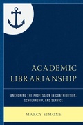 Cover: Academic Librarianship - Rowman & Littlefield Publishers