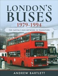 Cover: London's Buses, 1979-1994 - Pen & Sword Transport