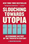 Cover: Slouching Towards Utopia - Basic Books