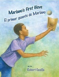 Cover: Mariano's First Glove / El Primer Guante de Mariano - Pianata Books/Arte Paublico Press