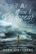 Cover: Tell Me When I Disappear - Cemetery Dance Publications