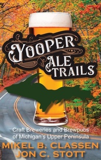 Enlarge image Cover: Yooper Ale Trails - Modern History Press
