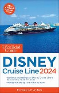 Enlarge image Cover: Unofficial Guide to the Disney Cruise Line 2024 - Unofficial Guides