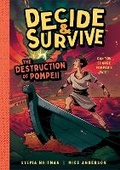 Cover: Decide & Survive: The Destruction of Pompeii - Milk & Cookies