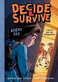 Enlarge image Cover: Decide & Survive: Agent 355 - Milk & Cookies