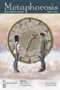 Enlarge image Cover: Metaphorosis April 2023 - Metaphorosis Magazine