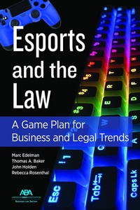 Abbildung von: Esports and the Law - American Bar Association