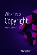 Cover: What is a Copyright, Fourth Edition - American Bar Association