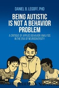 Cover: Being Autistic is Not a Behavior Problem - Universal Publishers